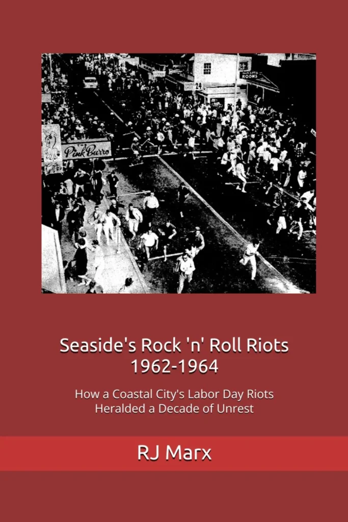 RJ Marx Presents: The Story of Seaside’s 1963 Labor Day Riots